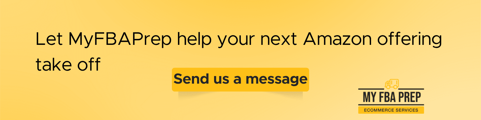 CTA banner - Let MyFBAPrep help your next Amazon offering take off