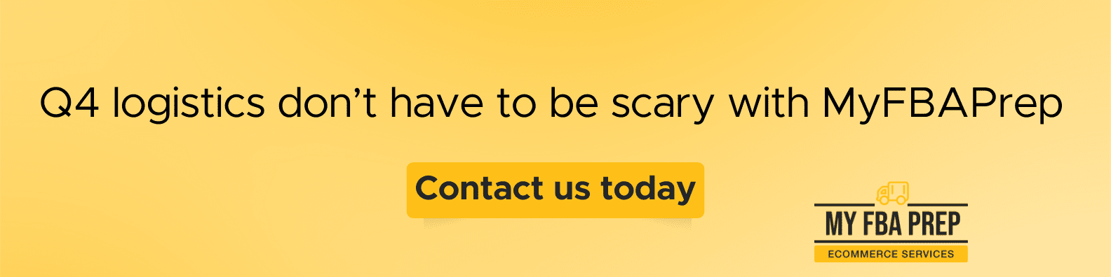 CTA banner - Q4 logistics don't have to be scary with MyFBAPrep