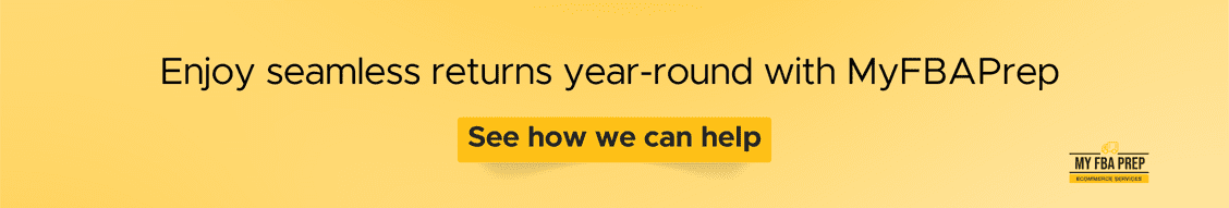 CTA banner - Enjoy seamless returns year-round with MyFBAPrep
