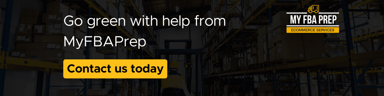 CTA banner - Go green with help from MyFBAPrep