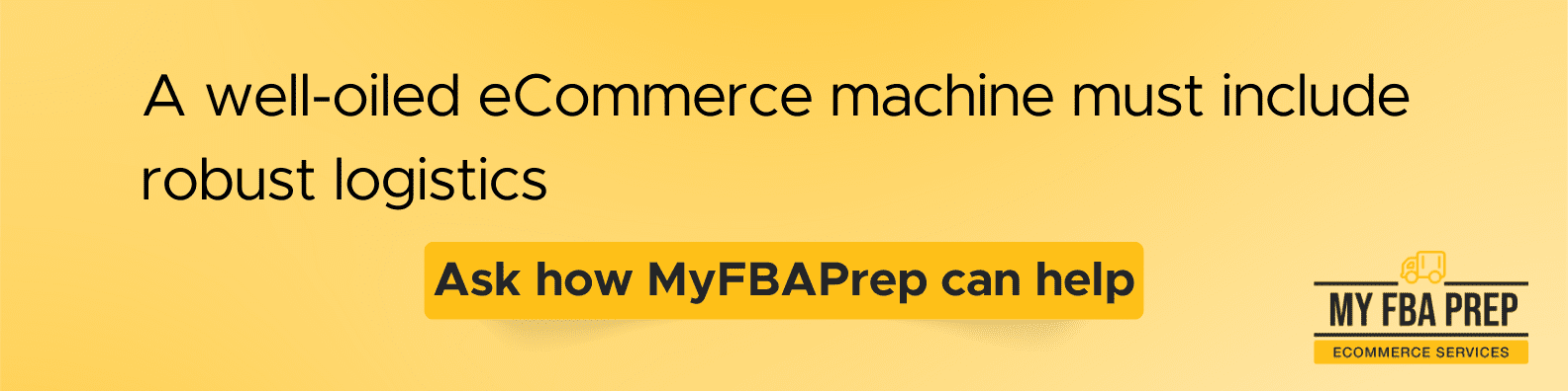 CTA banner - A well-oiled eCommerce machine must include robust logistics