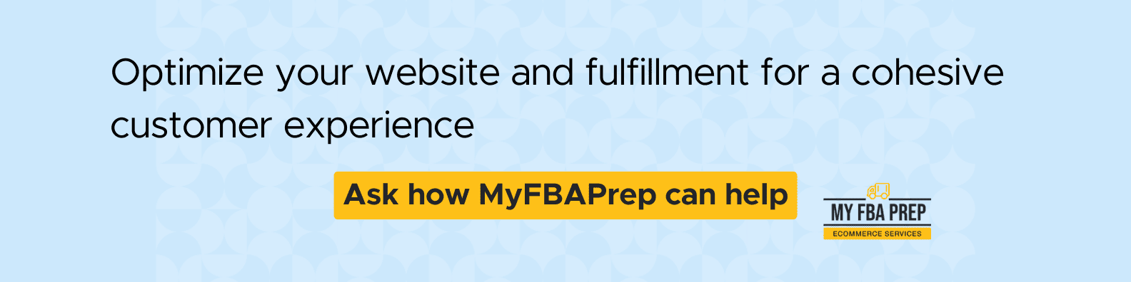 CTA banner - Optimize your website and fulfillment for a cohesive customer experience