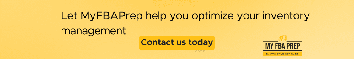 CTA banner - Let MyFBAPrep help you optimize you inventory management