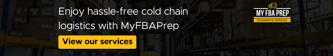 CTA banner - Enjoy hassle-free cold chain logistics with MyFBAPrep