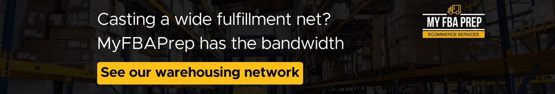 CTA banner - Casting a wide fulfillment net? MyFBAPrep has the bandwidth