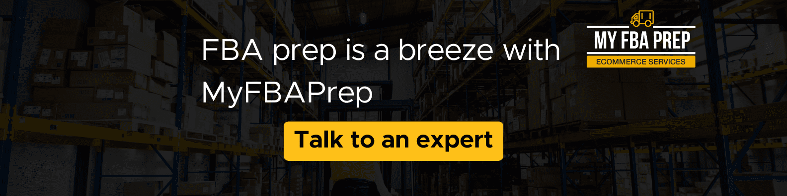 CTA banner - FBA prep is a breeze with MyFBAPrep