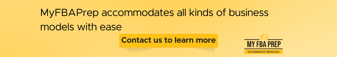CTA banner - MyFBAPrep accommodates all kinds of business models with ease