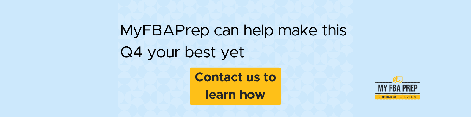 CTA banner - MyFBAPrep can help make this Q4 your best yet