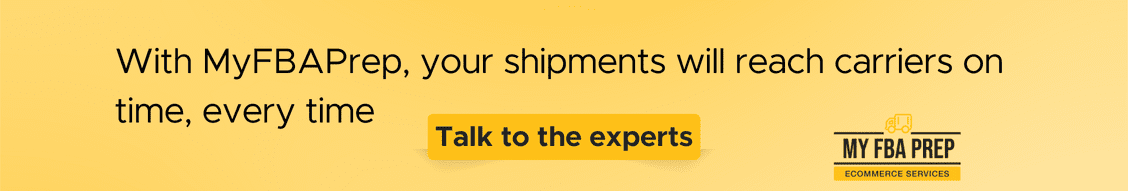 CTA banner - With MyFBAPrep, your shipments will reach carriers on time, every time