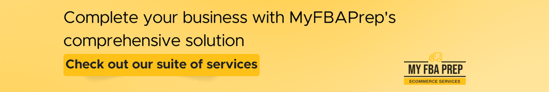 CTA banner - Complete your business with MyFBAPrep's comprehensive solution