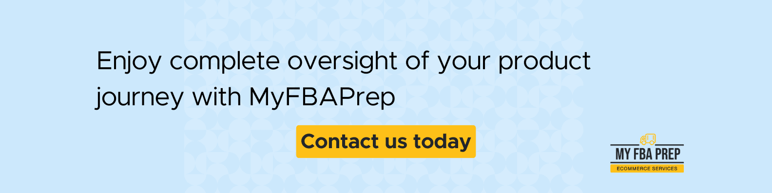 CTA banner - Enjoy complete oversight of your product journey with MyFBAPrep
