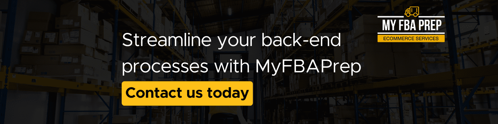 CTA banner - Streamline your back-end processes with MyFBAPrep