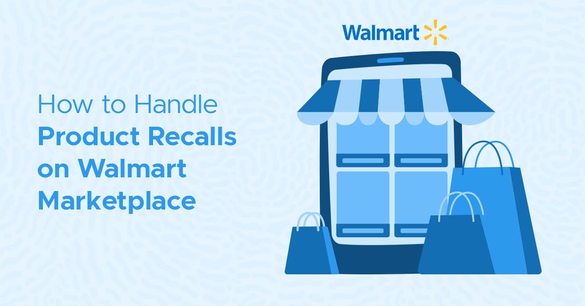 Product Recalls on Walmart Marketplace